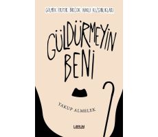 Güldürmeyin Beni - Yakup Almelek - Librum Kitap