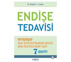 Endişe Tedavisi - Robert L. Leahy - Psikonet Yayınları