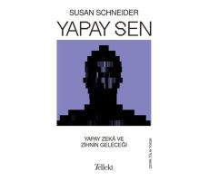 Yapay Sen - Susan Schneider - Tellekt