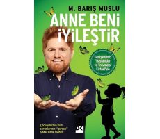 Anne Beni İyileştir - M. Barış Muslu - Doğan Kitap