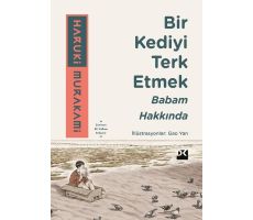 Bir Kediyi Terk Etmek - Babam Hakkında - Haruki Murakami - Doğan Kitap