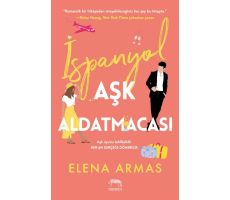 İspanyol Aşk Aldatmacası - Elena Armas - Yabancı Yayınları