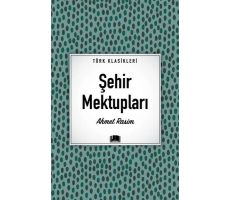 Şehir Mektupları - Ahmet Rasim - Ema Kitap