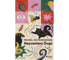 Hayvanlara Övgü - Michel de Montaigne - Can Yayınları