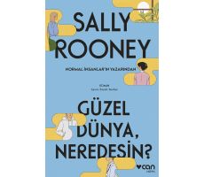 Güzel Dünya Neredesin? - Sally Rooney - Can Yayınları