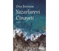 Yazarlarevi Cinayeti - Oya Baydar - Can Yayınları