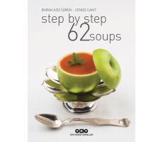 Step By Step 62 Soups - Burak Aziz Sürük - Yapı Kredi Yayınları