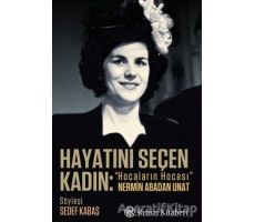 Hayatını Seçen Kadın - Sedef Kabaş - Remzi Kitabevi