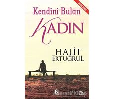 Kendini Bulan Kadın - Halit Ertuğrul - Nesil Yayınları