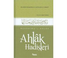 Mekarimu’l-Ahlak - Ahlak Hadisleri - Ebu Bekr Muhammed B. Ca’fer Sehl El-Haraiti - Nesil Yayınları