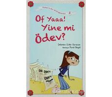 Of Yaaa! Yine mi Ödev? - Şebnem Güler Karacan - Nesil Çocuk Yayınları