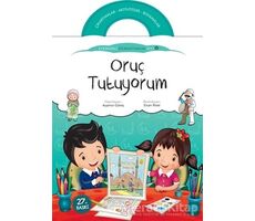 Oruç Tutuyorum - Etkinlikli Öğreniyorum 6. Kitap - Ayşenur Güneş - Nesil Çocuk Yayınları