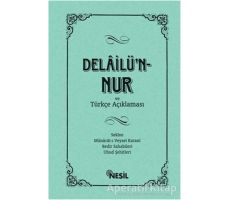 Delailün-Nur - Kenan Demirtaş - Nesil Yayınları