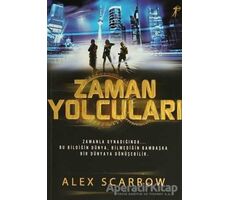 Zaman Yolcuları - Alex Scrrow - Artemis Yayınları