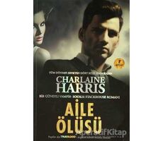 Aile Ölüsü - Charlaine Harris - Artemis Yayınları