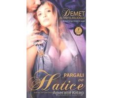 Pargalı ve Hatice - Demet Altınyeleklioğlu - Artemis Yayınları