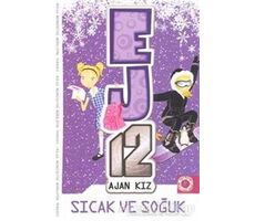 Sıcak ve Soğuk - EJ12 Ajan Kız - Susannah McFarlane - Artemis Yayınları