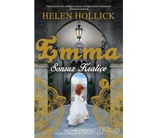 Emma Sonsuz Kraliçe - Helen Hollick - Artemis Yayınları