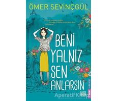 Beni Yalnız Sen Anlarsın - Ömer Sevinçgül - Carpe Diem Kitapları