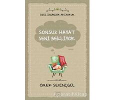 Sonsuz Hayat Seni Bekliyor - Ömer Sevinçgül - Carpe Diem Kitapları