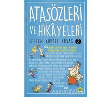 Atasözleri ve Hikayeleri 2 - Selcen Yüksel Arvas - Carpe Diem Kitapları