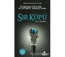 Sır Küpü - Sıradışı Üçlemenin 2. Kitabı - Turgay Güler - Hayat Yayınları