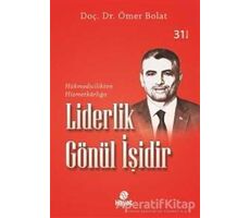 Liderlik Gönül İşidir - Ömer Bolat - Hayat Yayınları