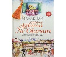 Gülsima Ağlama Ne Olursun - Ferhad Fani - Hayat Yayınları