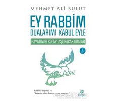 Ey Rabbim Dualarımı Kabul Eyle - Mehmet Ali Bulut - Hayat Yayınları