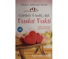 Görücü Usulü Aşk - Vuslat Vakti - Nejla Arslan Kurt - Hayat Yayınları