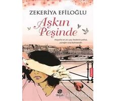 Aşkın Peşinde - Zekeriya Efiloğlu - Hayat Yayınları