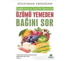 Üzümü Yemeden Bağını Sor - Süleyman Erdoğan - Hayat Yayınları