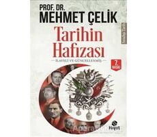 Tarihin Hafızası - Mehmet Çelik - Hayat Yayınları