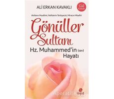 Gönüller Sultanı - Ali Erkan Kavaklı - Hayat Yayınları