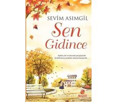 Sen Gidince - Sevim Asımgil - Hayat Yayınları