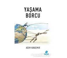 Yaşama Borcu - Adem Kandemir - Hayat Yayınları