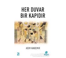 Her Duvar Bir Kapıdır - Adem Kandemir - Hayat Yayınları