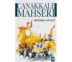 Çanakkale Mahşeri - Mehmed Niyazi - Ötüken Neşriyat