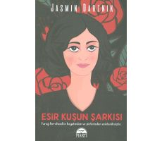 Esir Kuşun Şarkısı - Jasmin Darznik - Martı Yayınları