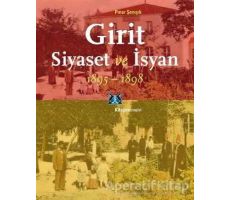 Girit, Siyaset ve İsyan 1895-1898 - Pınar Şenışık - Kitap Yayınevi