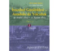 İstanbul Günlükleri ve Anadolu’da Yolculuk (Cilt 1-2) - Ulrich Jasper Seetzen - Kitap Yayınevi