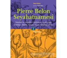 Pierre Belon Seyahatnamesi - Pierre Belon - Kitap Yayınevi