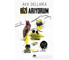 Bizi Arıyorum - Ava Dellaira - Martı Yayınları