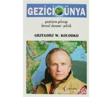 Gezici Dünya - Grzegorz W. Kolodko - ODTÜ Geliştirme Vakfı Yayıncılık