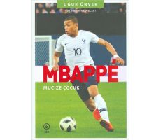 Mbappe - Mucize Çocuk - Uğur Önver - Sia Kitap