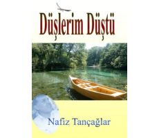 Düşlerim Düştü - Nafiz Tançağlar - Yalın Yayıncılık