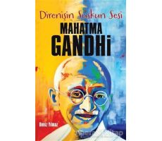 Direnişin Suskun Sesi Mahatma Gandhi - Deniz Yılmaz - Halk Kitabevi