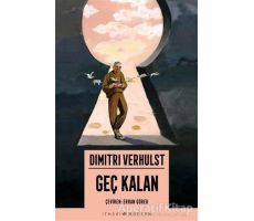Geç Kalan - Dimitri Verhulst - İthaki Yayınları