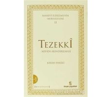 Manevi İlerlemenin Merhaleleri 2: Tezekki - Kerim Hakiki - İnsan Yayınları