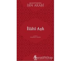 İlahi Aşk - İbn Arabi - İnsan Yayınları